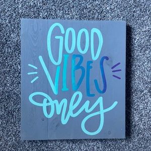 Wooden Good Vibes Only Sign